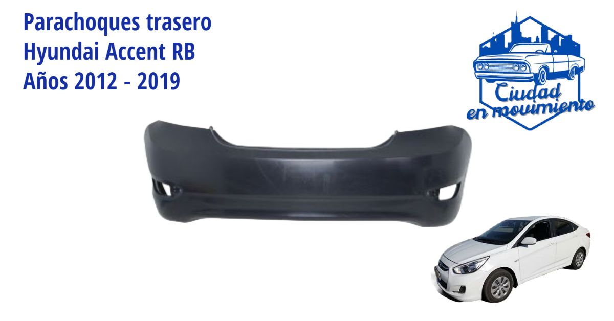 Parachoques Trasero Hyundai Accent RB